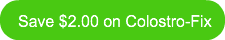 save-200-on-colostro-fix
