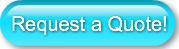 Request a Quote!
