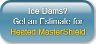        Ice Dams? Get an Estimate forHeat