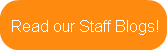 Read our Staff Blogs!