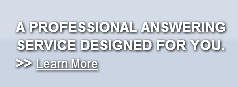A PROFESSIONAL ANSWERINGSERVICE DESIGNED
