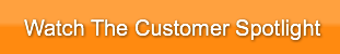 watch-the-customer-spotlight
