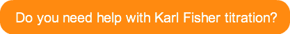 Do you need help with Karl Fisher titrat