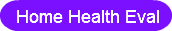 Home Health Eval