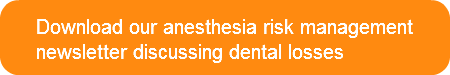 Download our anesthesia risk management 