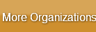 More Organizations