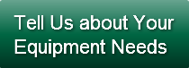 tell-us-about-your-equipment-needs