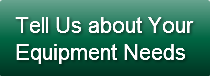 tell-us-about-your-equipment-needs