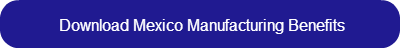 Download Mexico Manufacturing Benefits