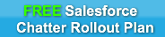 free-salesforcechatter-rollout-plan