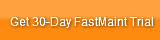 get-30-day-fastmaint-trial