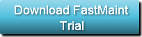 Download FastMaint             Trial