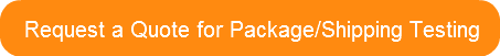 Request a Quote for Package/Shipping Tes