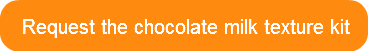 request-the-chocolate-milk-texture-kit
