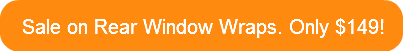 sale-on-rear-window-wraps-only-149