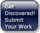 Get Discovered!Submit Your Work