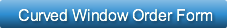 curved-window-order-form