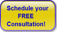 Schedule your       FREE Consultation!
