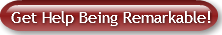 get-help-being-remarkable