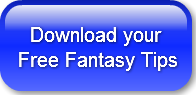   Download your Free Fantasy Tips
