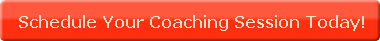 Schedule Your Coaching Session Today!