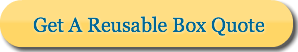 Get A Reusable Box Quote