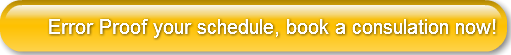 Error Proof your schedule, book a consul