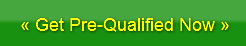 « Get Pre-Qualified Now »