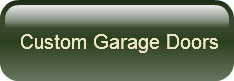 Custom Garage Doors