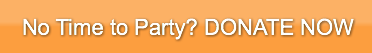 no-time-to-party-donate-now