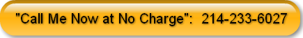 call-me-now-at-no-charge-214-233-602