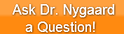 ask-dr-nygaard-a-question