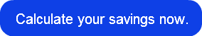 calculate-your-savings-now