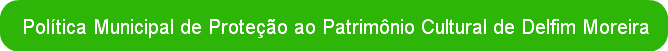 Política Municipal de Proteção ao Patrim