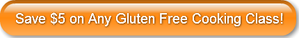 save-5-on-any-gluten-free-cooking-class