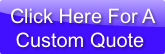 click-here-for-a-custom-quote
