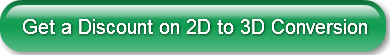 get-a-discount-on-2d-to-3d-conversion