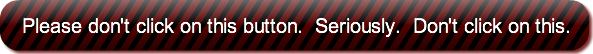 please-dont-click-on-this-button-seri