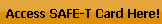 access-safe-t-card-here