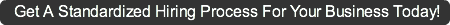 get-a-standardized-hiring-process-for-yo