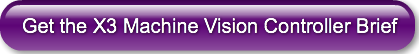 get-the-x3-machine-vision-controller-bri