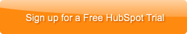 Sign up for a Free HubSpot Trial