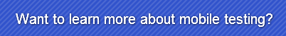want-to-learn-more-about-mobile-testing