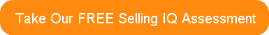 Take Our FREE Selling IQ Assessment