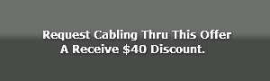 request-cabling-thru-this-offer-a-re