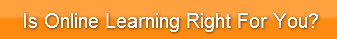is-online-learning-right-for-you