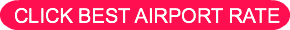 CLICK BEST AIRPORT RATE