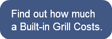 Find out how much a Built-in Grill Costs