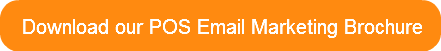 download-our-pos-email-marketing-brochur