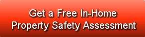       Get a Free In-Home Property Safety